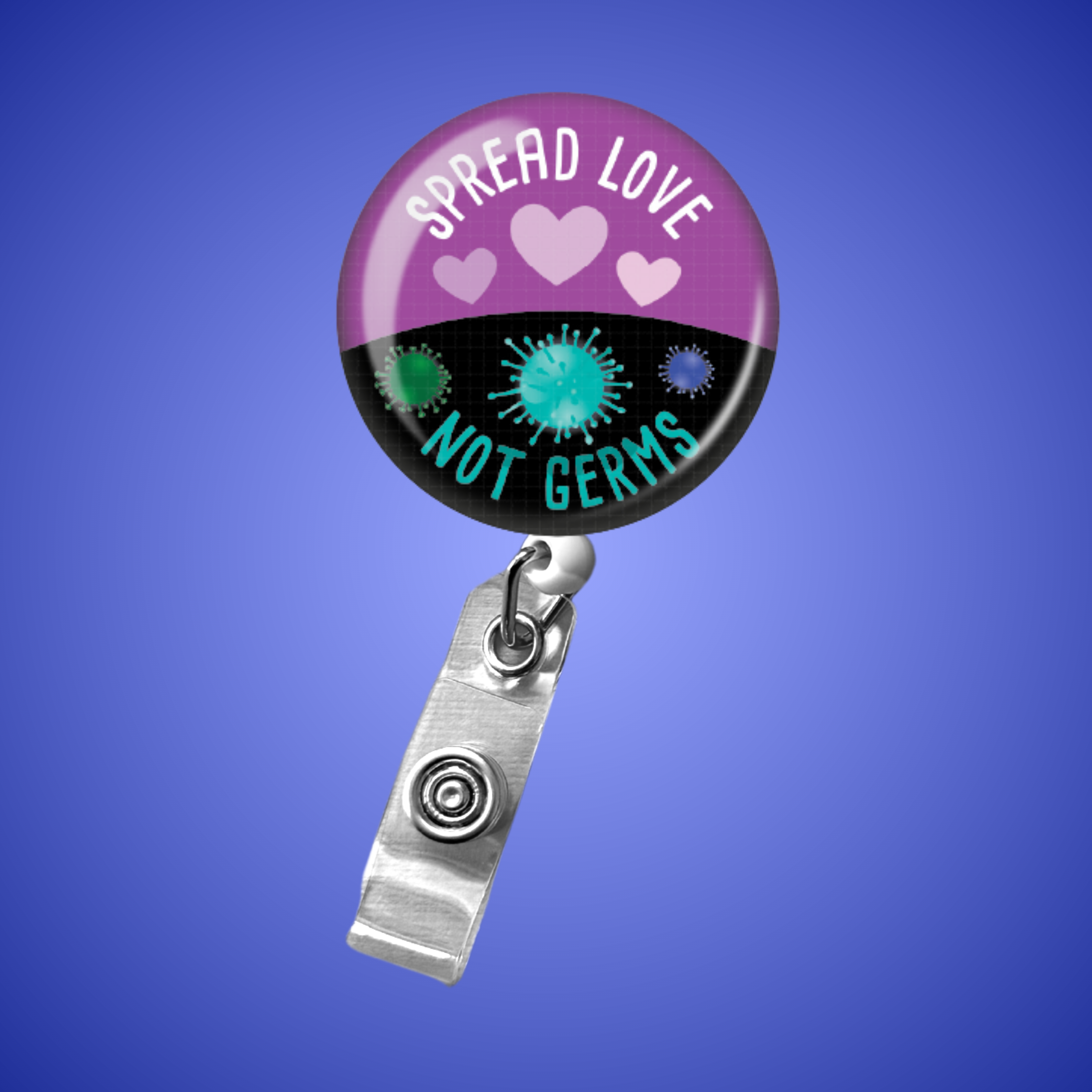 Badge Reel: Spread Love Not Germs