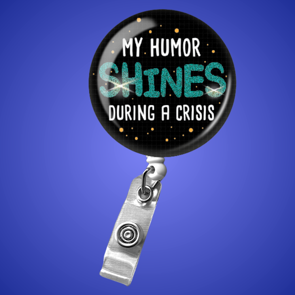 Badge Reel: My Humor Shines During a Crisis