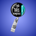 Badge Reel: I Find This Humerus