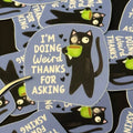 Sticker - I'm Doing Weird - Scratch Resistant