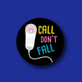 Interchangeable Badge Topper: Call, Don't Fall