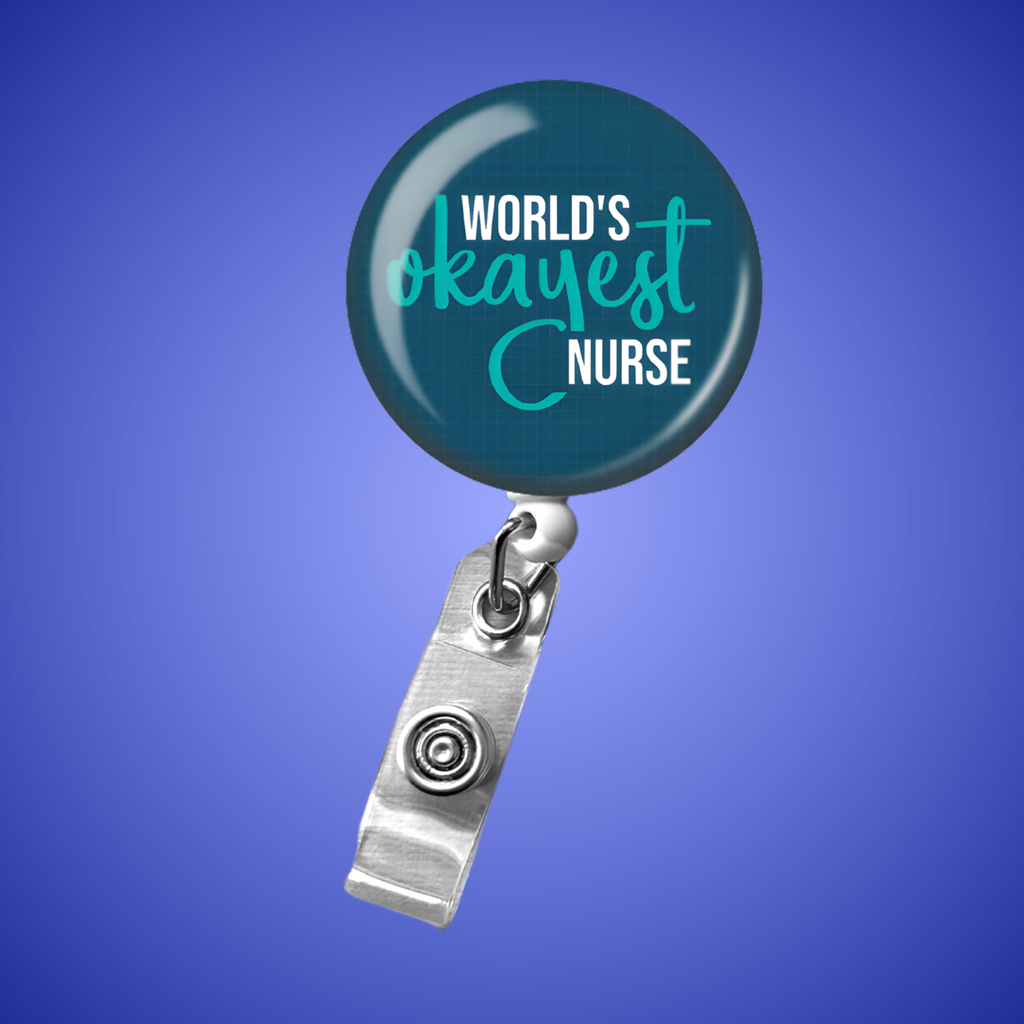 Badge Reel: World's Okayest Nurse