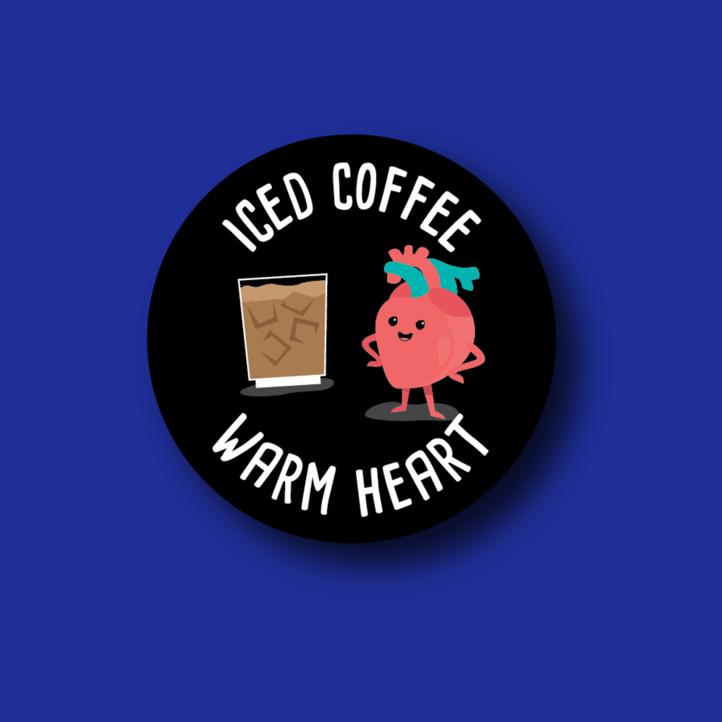 Interchangeable Badge Topper: Iced Coffee, Warm Heart