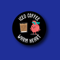 Interchangeable Badge Topper: Iced Coffee, Warm Heart