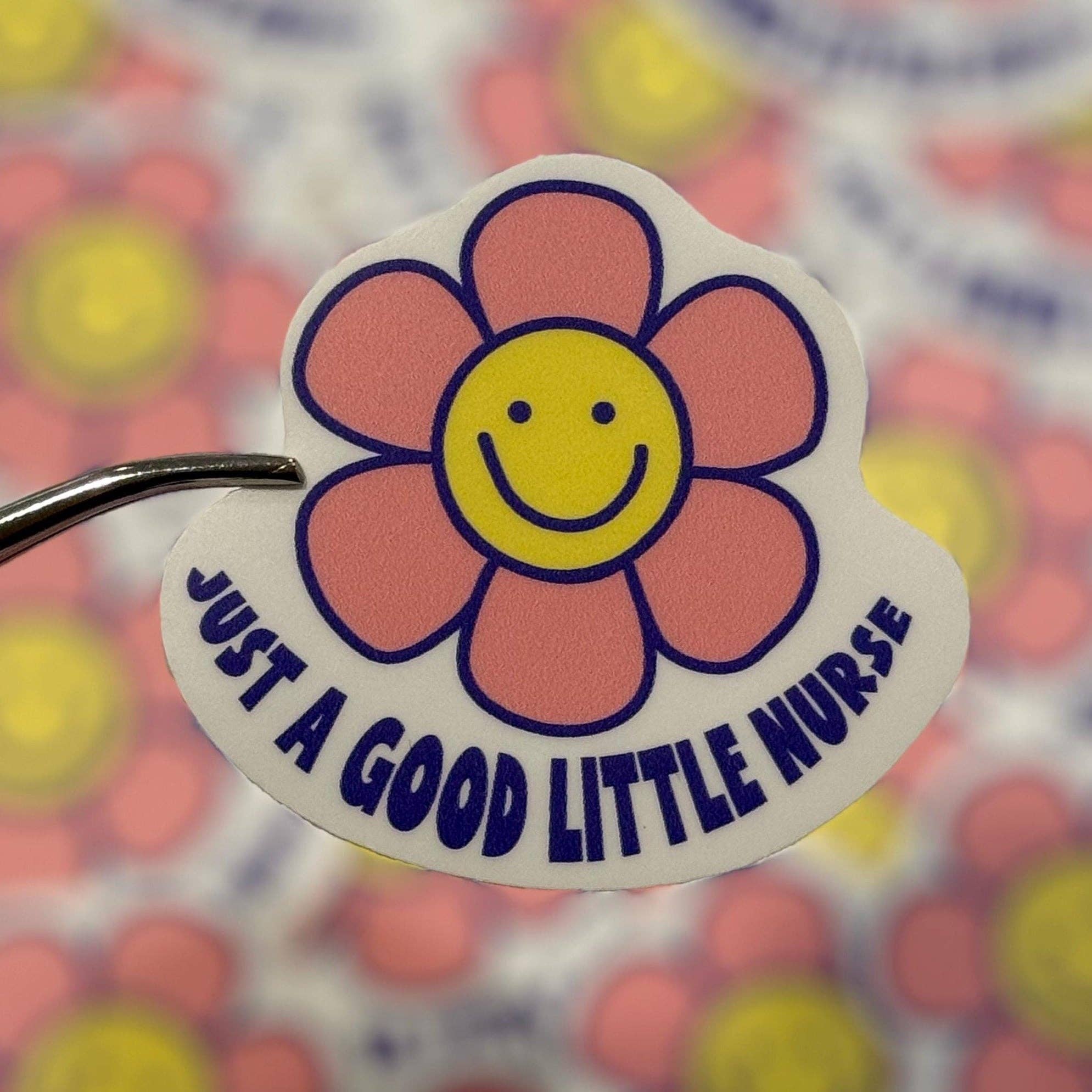 Vinyl Sticker | Just A Good Little Nurse |