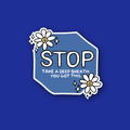 Interchangeable Badge Topper: Stop, Take a Deep Breath