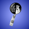 Badge Reel: Please hold... I haven't had my coffee