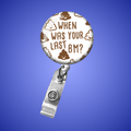 Badge Reel: When was your last BM