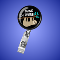 Badge Reel: Hang in there